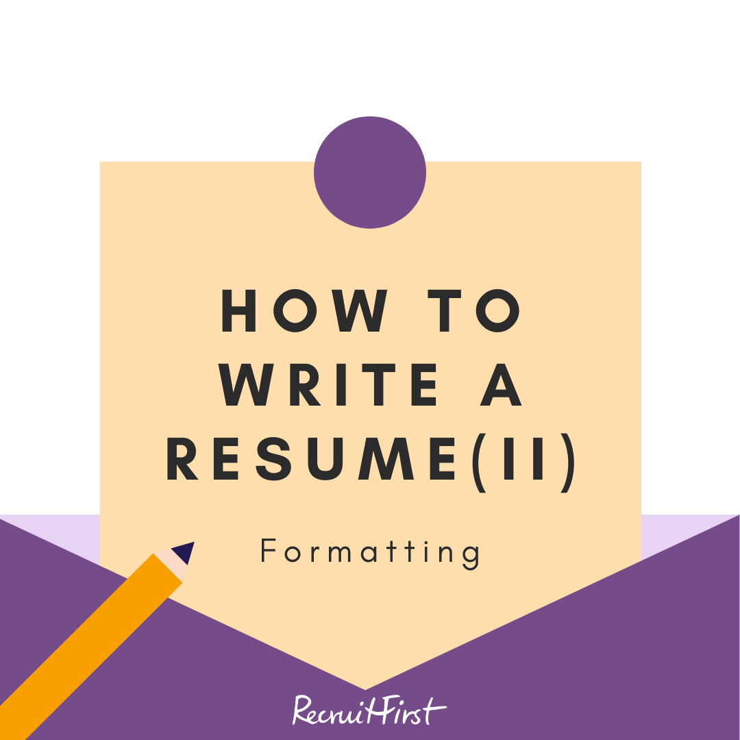 How to Write a Resume – Part 2